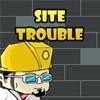 Juego online Site Trouble